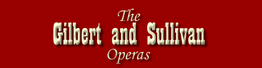 The Gilbert and Sullivan Operas